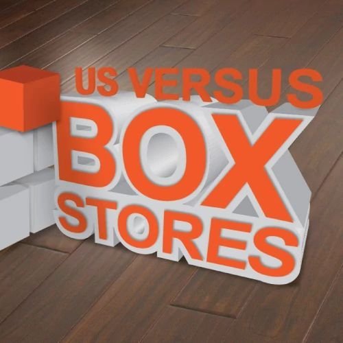 us versus box stores graphic - Butler Floors in the Austin, TX area